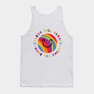 Colour will always make you smile Tank Top